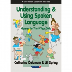 Understanding and Using Spoken Language - Children's Learning Book by Catherine Delamain & Jill Spring